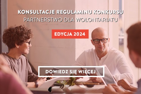 Konsultacje Regulaminu Partnerstwo dla Wolontariatu 2024