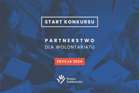 Start konkursu "Partnerstwo dla Wolontariatu. Edycja 2024" 