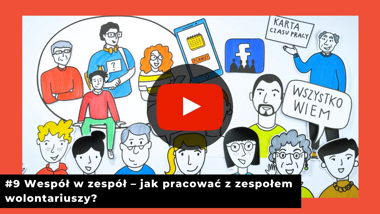 #9 Wespół w zespół – jak pracować z zespołem wolontariuszy?